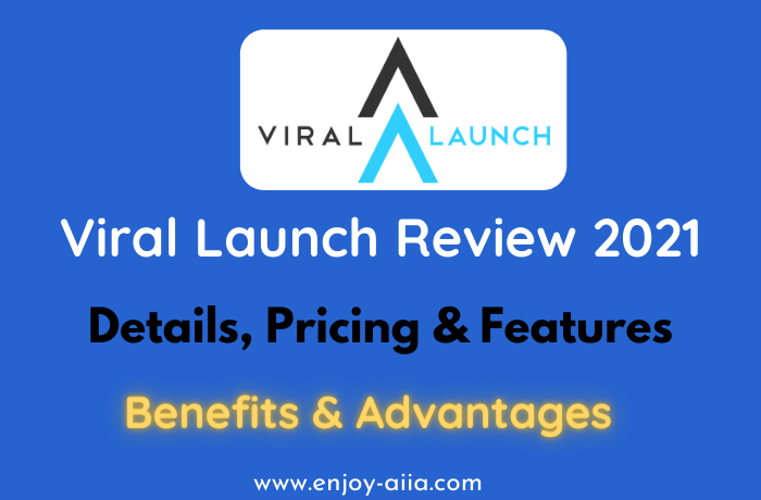 Viral Launch Review 2021