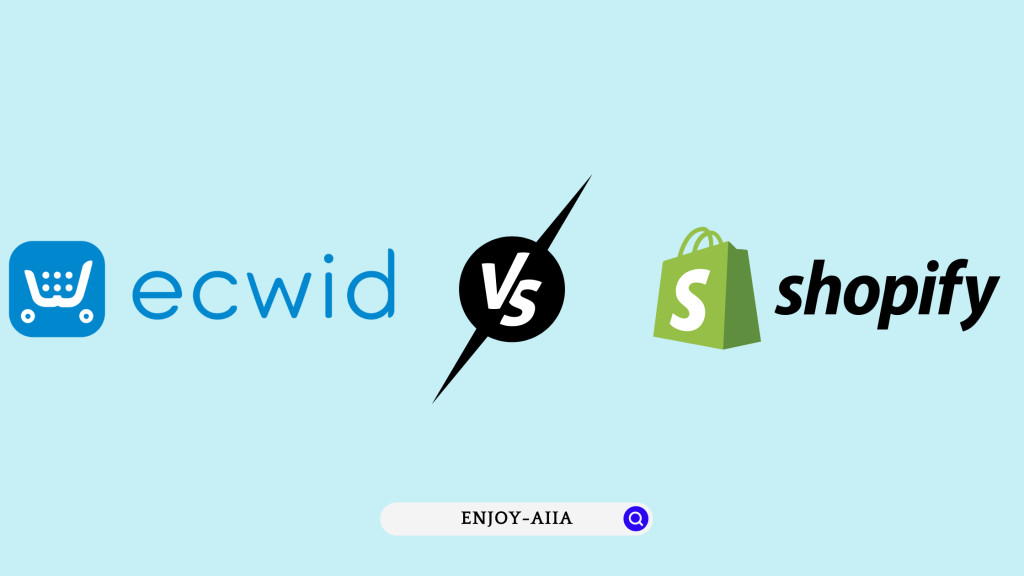 Ecwid vs Shopify - Enjoy-Aiia